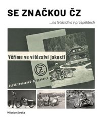 Se značkou ČZ ... na letácích a v prospektech