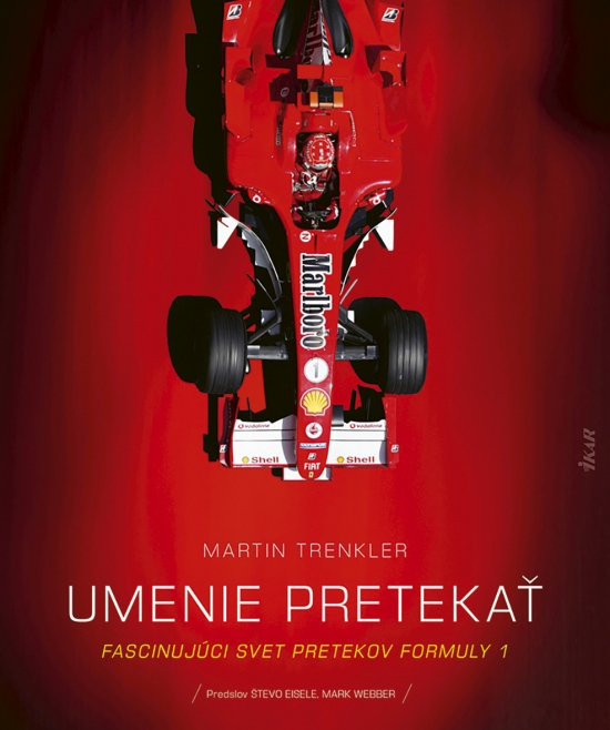Umenie pretekať - Fascinujúci svet pretekov Formuly 1