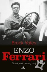 Enzo Ferrari - Človek, autá, preteky, stroj