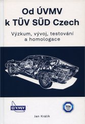 Od ÚVMV k TÜV SÜD Czech