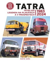 Tatra 815 - Legenda na plagátoch a prospektoch, 1983 - 2024
